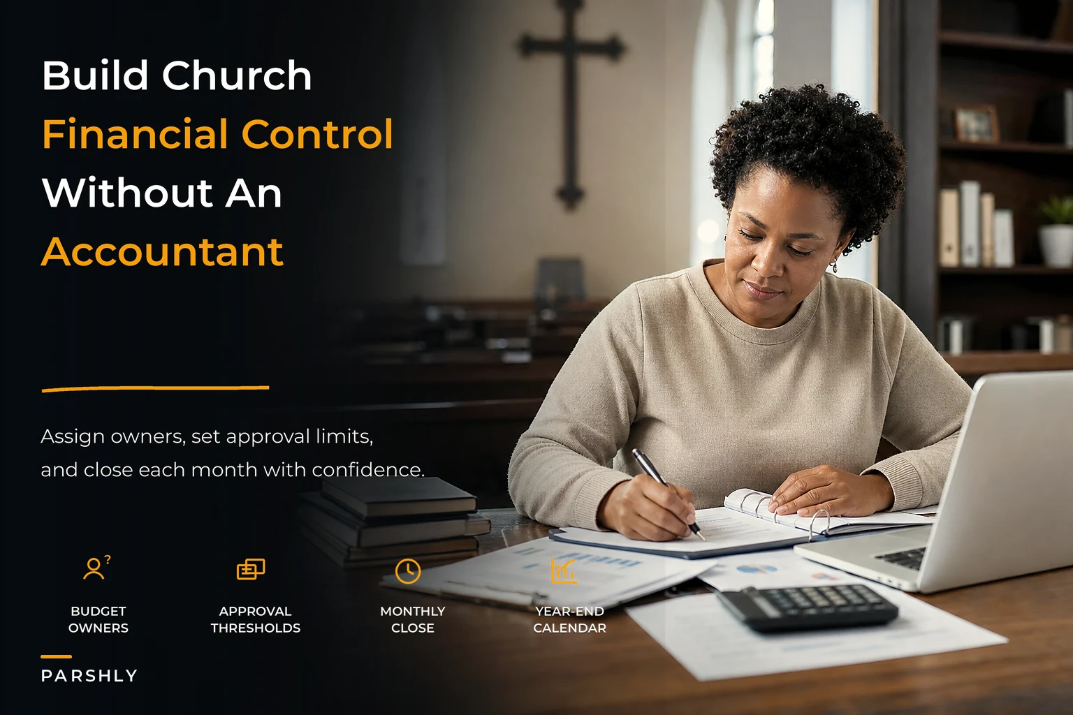 A non‑accountant finance governance playbook for small churches — owners, approval thresholds and a year‑end calendar