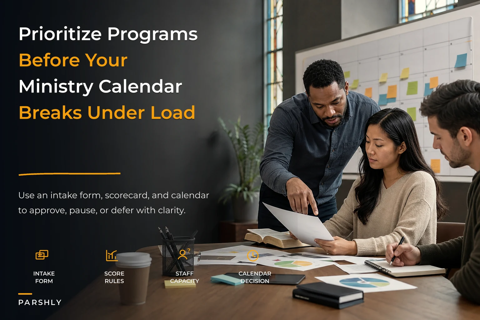A seasonal ministry prioritization framework: an intake form, scorecard and calendar to avoid program overload