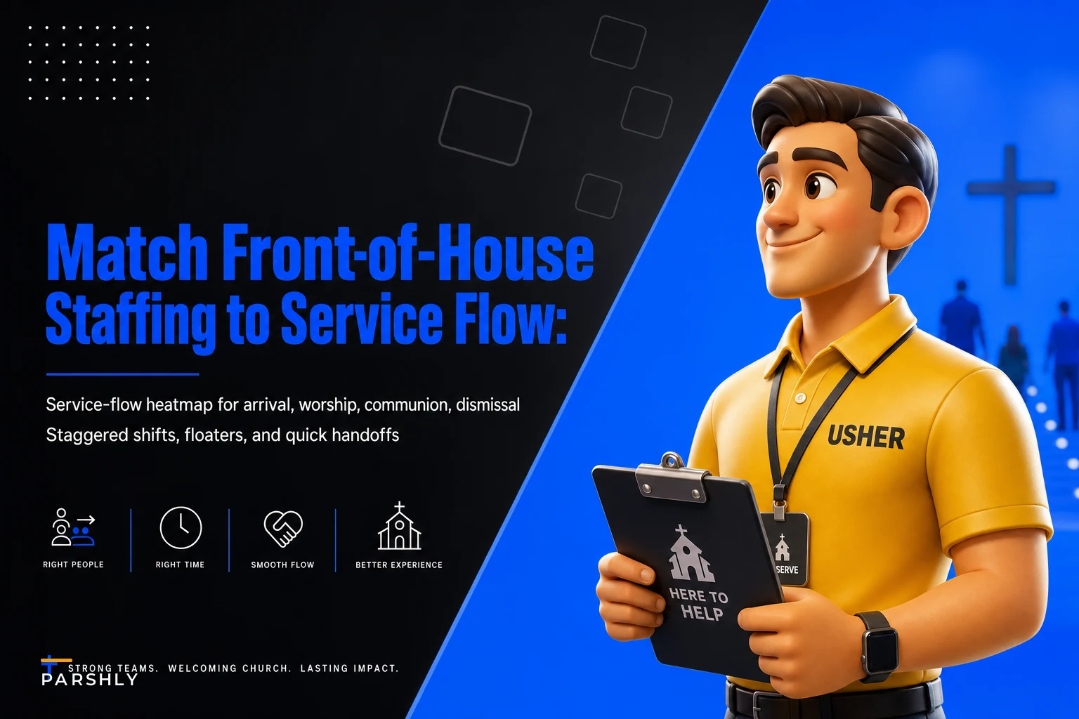 Match front‑of‑house staffing to service flow: a staffing heatmap, staggered shifts and floaters for worship services