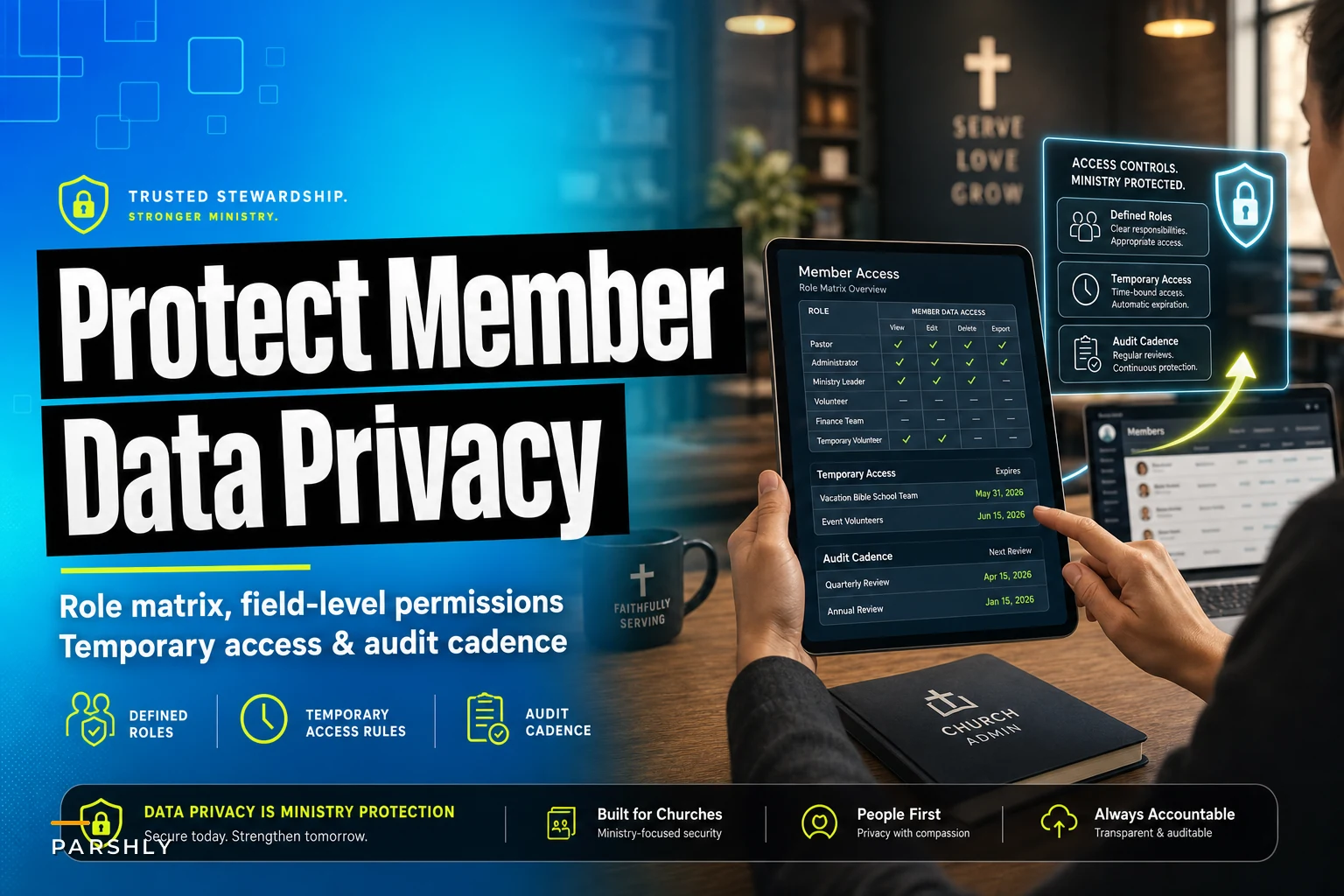 Protect member data with a church role matrix: defined roles, temporary access rules and an audit cadence