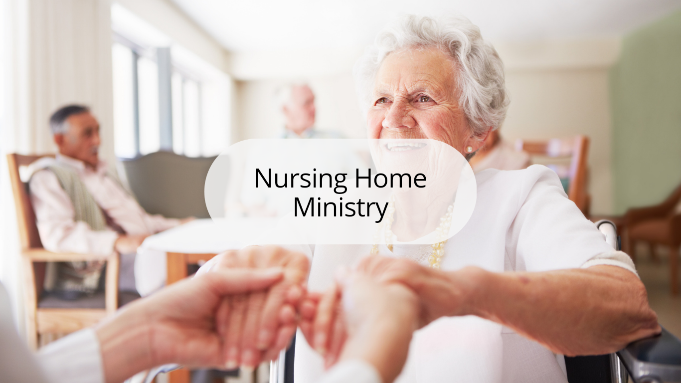 Nursing Home Ministry