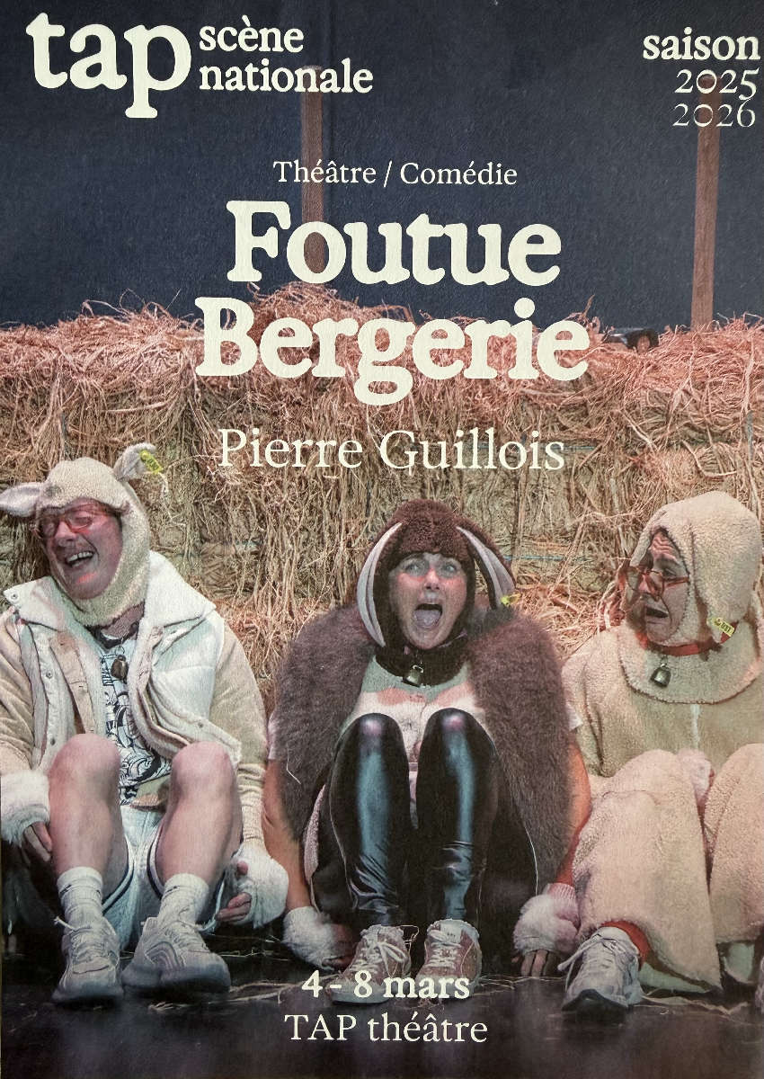 Pièce de théâtre « Foutue bergerie »