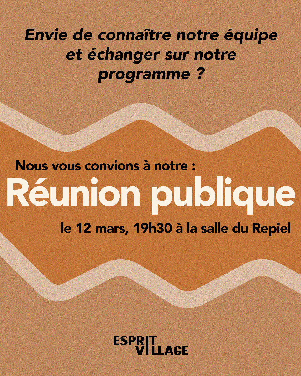 Réunion publique d'Esprit Village 🗳️