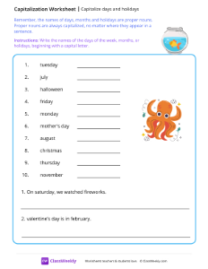 Capitalize days and holidays - Fish Bowl | Reading & Writing Worksheet