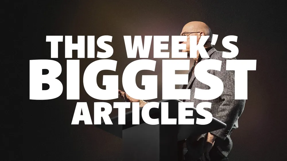Our Biggest Articles This Week