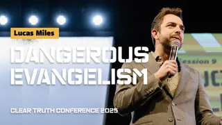 Lucas Miles | Dangerous Evangelism