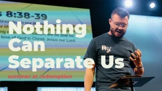 Nothing Can Separate Us