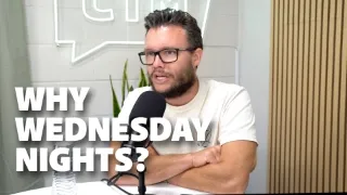 Why Wednesday Nights?