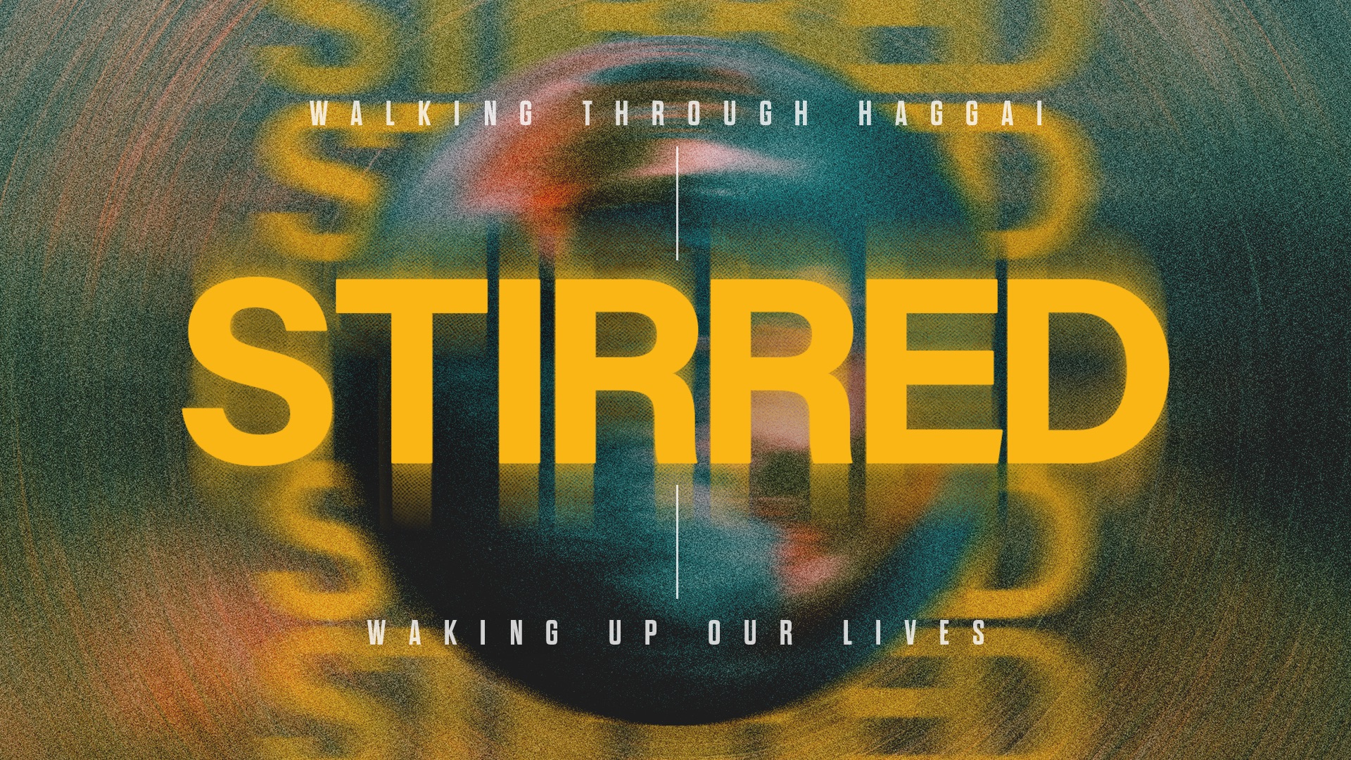 Sermon Series: Stirred