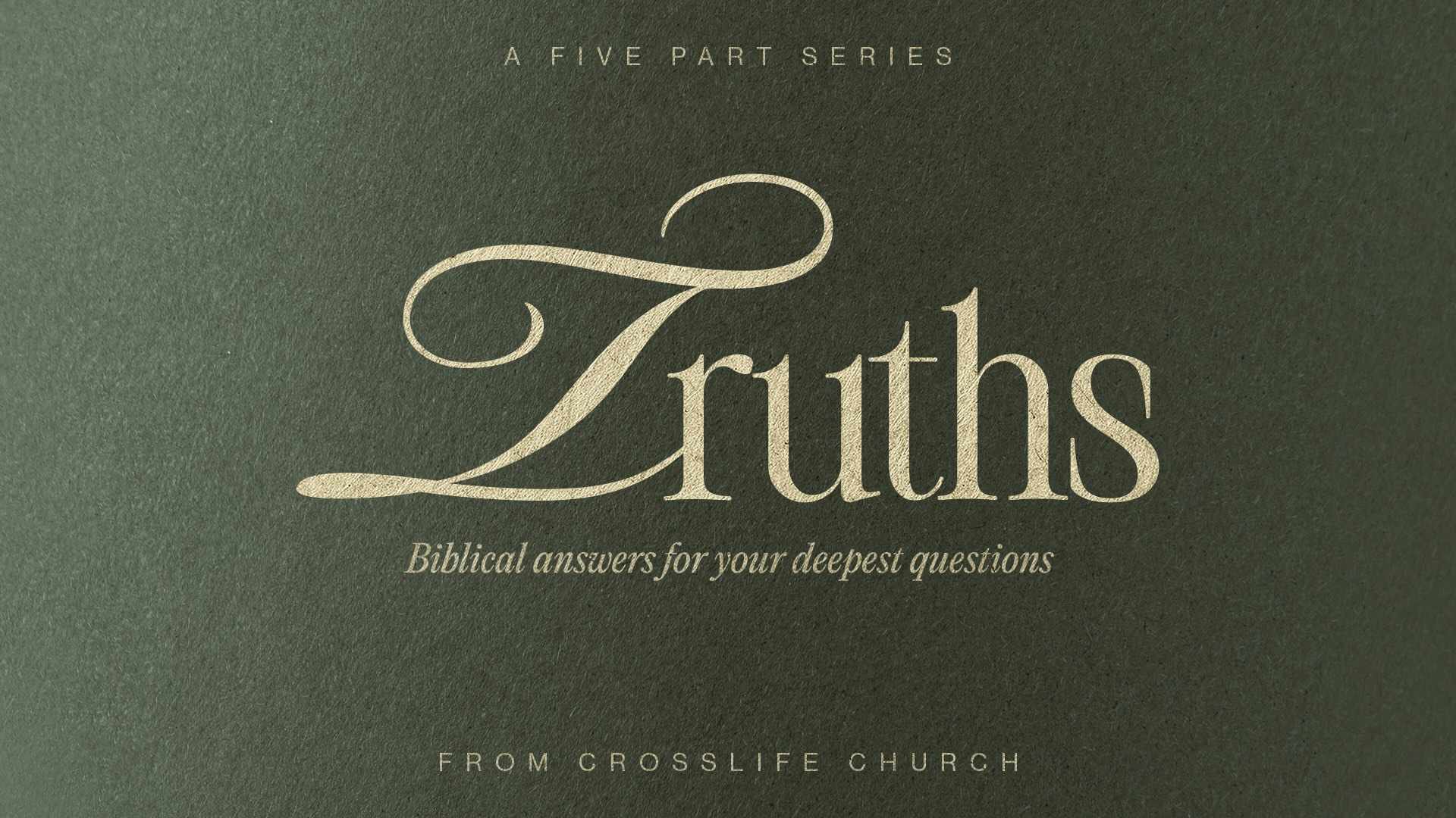 Sermon Series: Truths