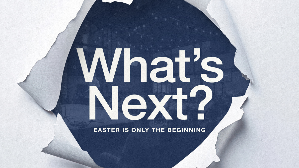 Sermon Series: What's Next?