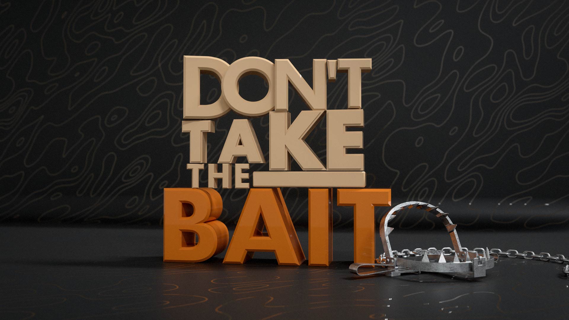 Sermon Series: Don't Take the Bait