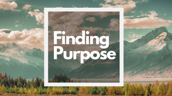 Finding Purpose