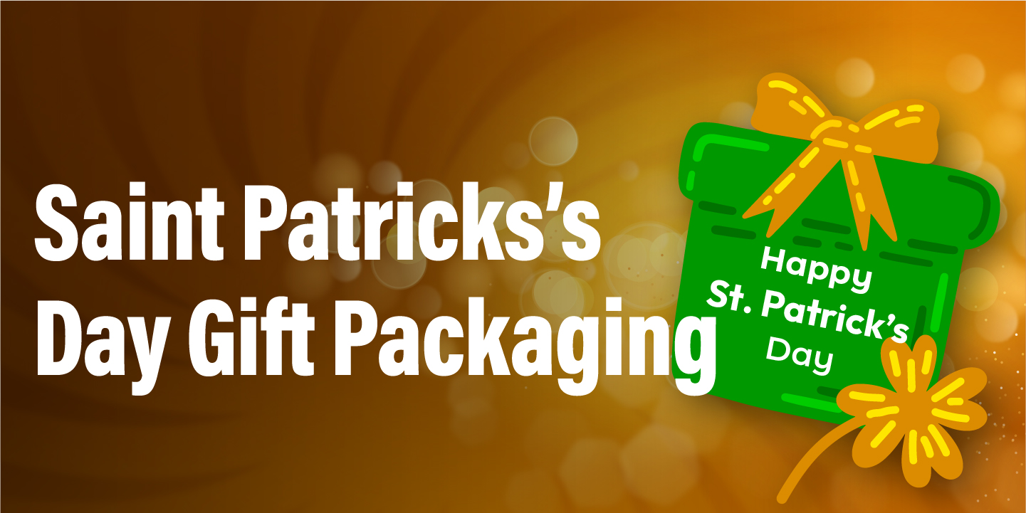 St. Patrick’s Day Gift Packaging: Creative & Festive Ideas for 2025