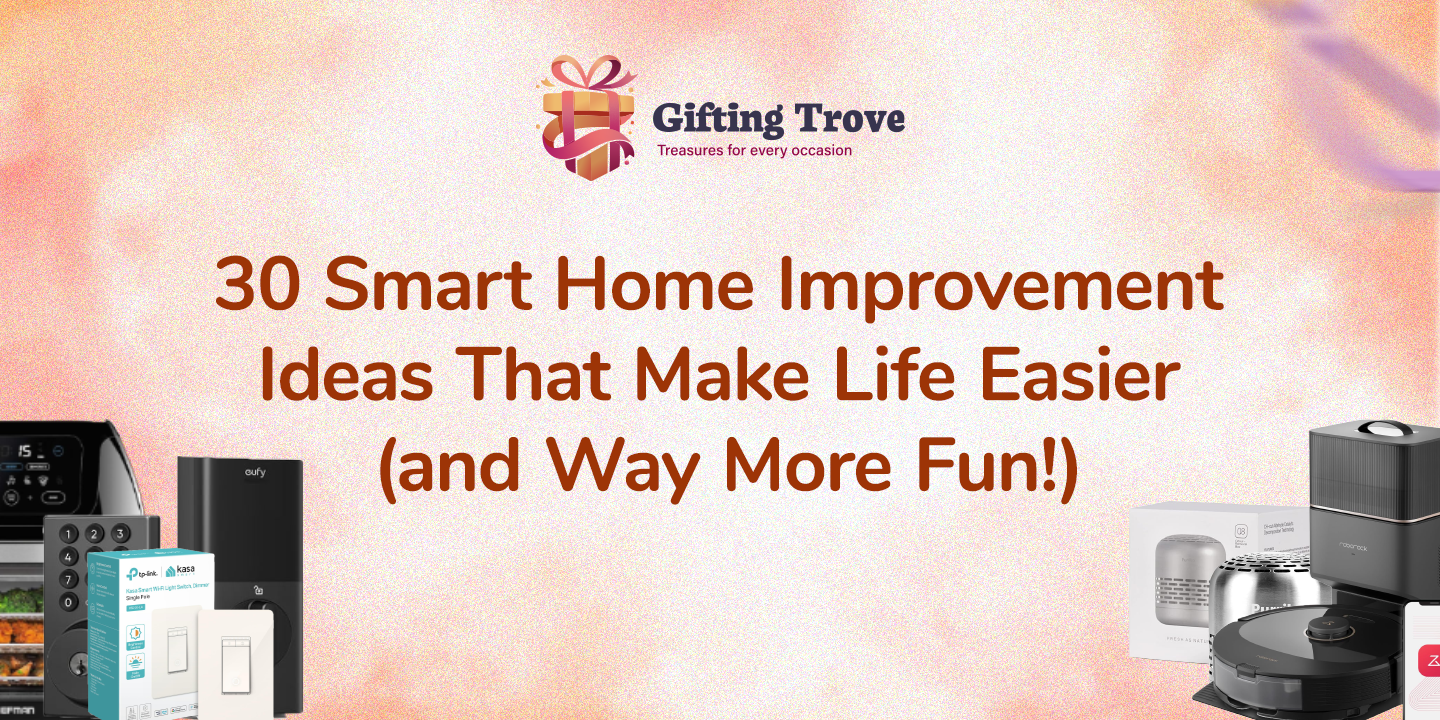 30 Smart Home Improvement Ideas That Make Life Easier (and Way More Fun!)