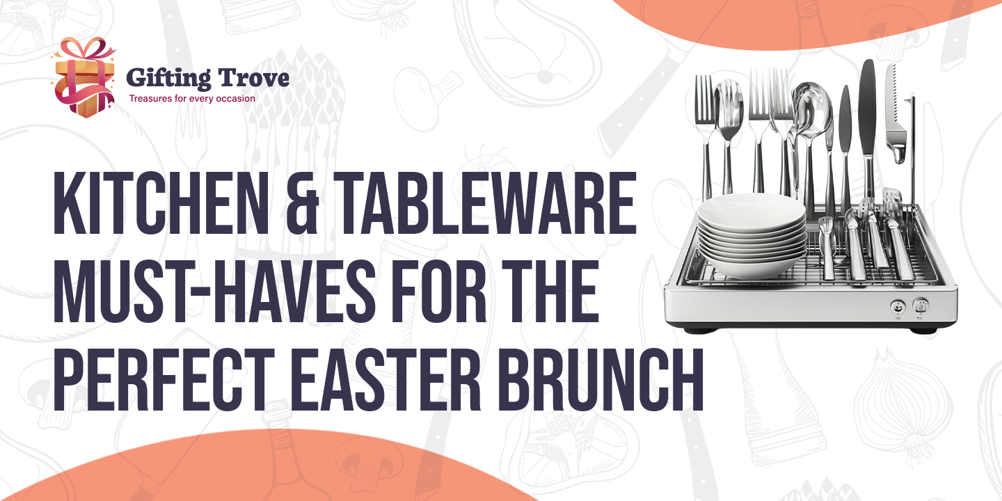 Kitchen & Tableware Must-Haves for the Perfect Easter Brunch