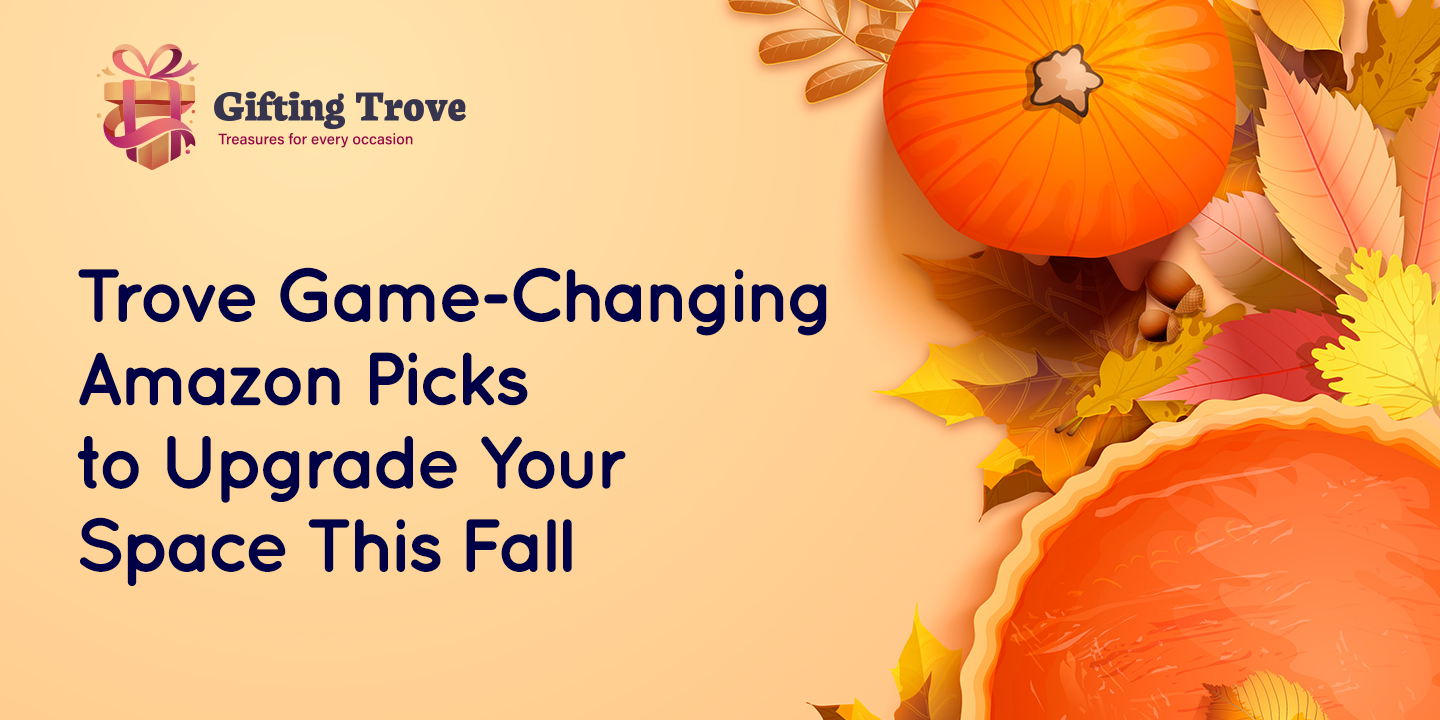 Trove Game-Changing Amazon Picks to Upgrade Your Space This Fall
