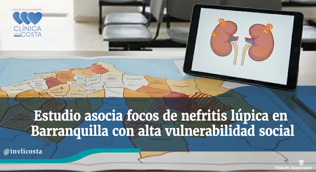 Nefritis Lúpica y Vulnerabilidad Social: Un Desafío de Salud Pública en Barranquilla
