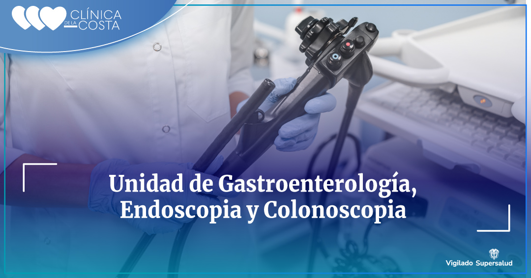Unidad de Gastroenterología, Endoscopia y Colonoscopia