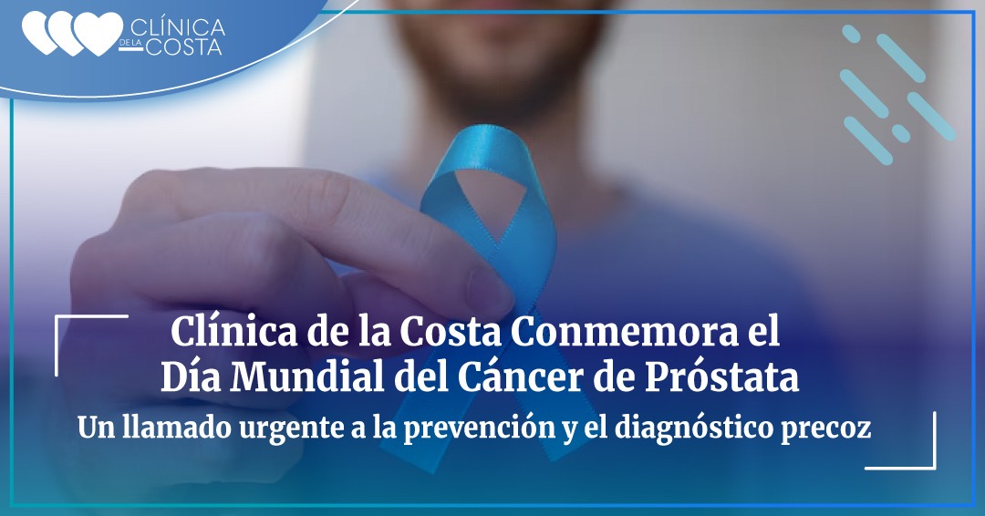 Día Mundial del Cáncer de Próstata: Por Qué un Chequeo a Tiempo Puede Salvar Tu Vida