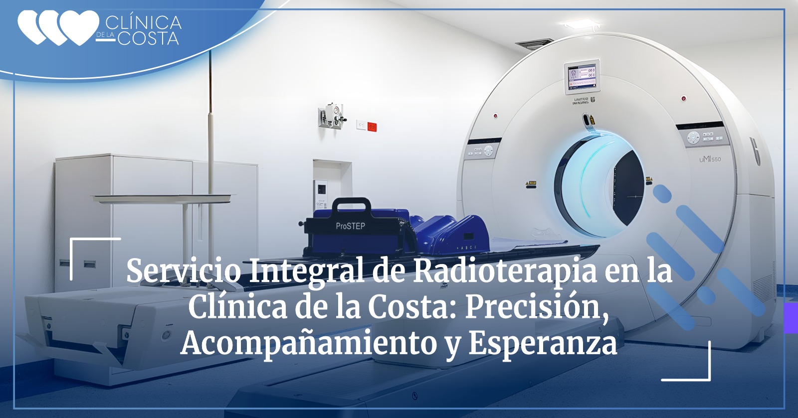 Servicio Integral de Radioterapia en la Clínica de la Costa: Precisión, Acompañamiento y Esperanza