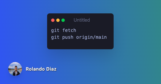 git fetch
git push origin/main