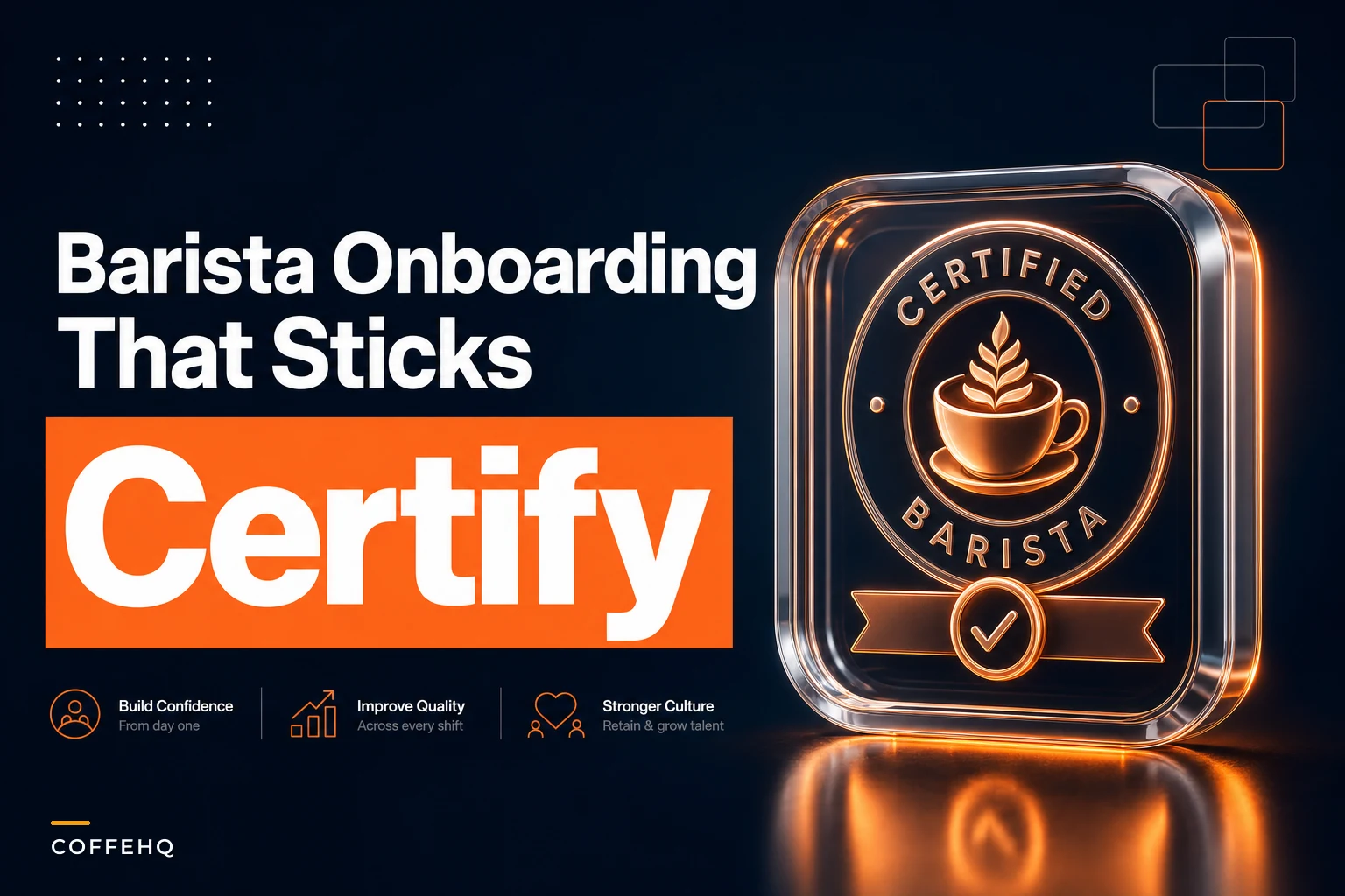 Barista onboarding that sticks: 30/60/90 micro-certifications and manager-ready coaching scripts