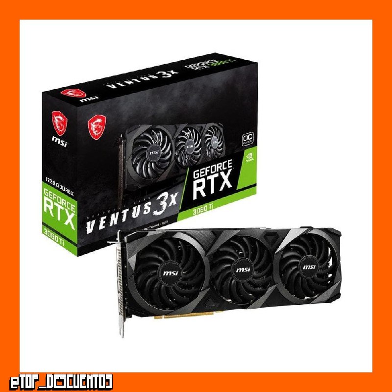 Tarjeta Gráfica MSI GeForce RTX 3080 Ti VENTUS 3X OC 12GB GDDR6X