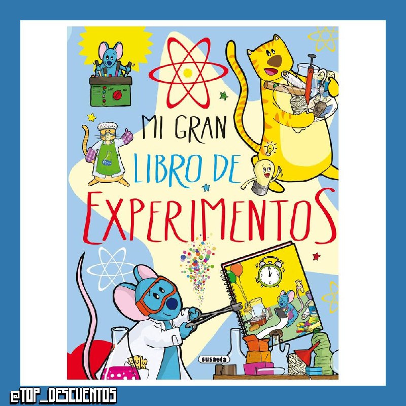 Mi gran libro de experimentos (El Gran Libro De...)