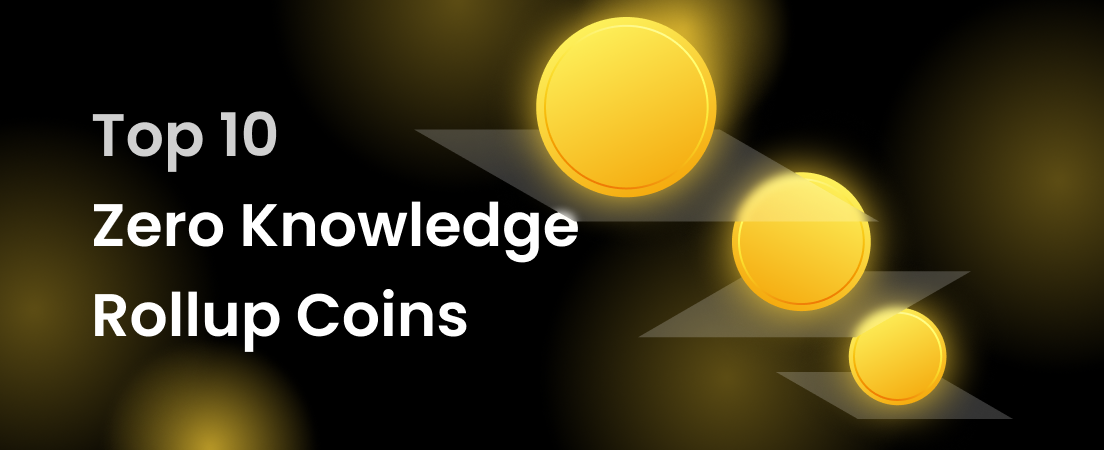 Top 10 Zero Knowledge (ZK) Rollup Coins 2023