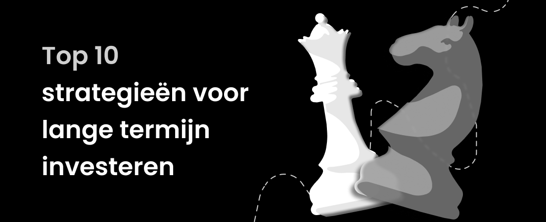 Top 10 beste strategieën voor lange termijn investeren