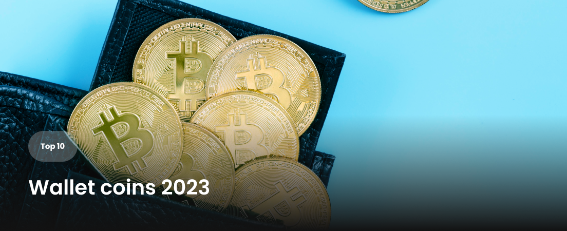 Top 10 Wallet Coins 2023