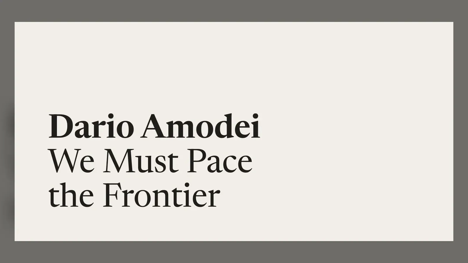 Title artwork for Dario Amodei’s essay We Must Pace the Frontier.