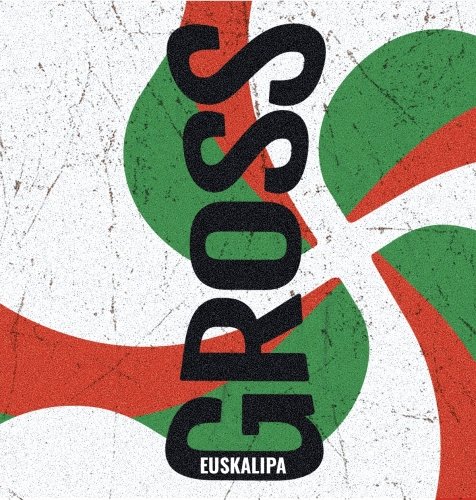 Gross Euskalipa