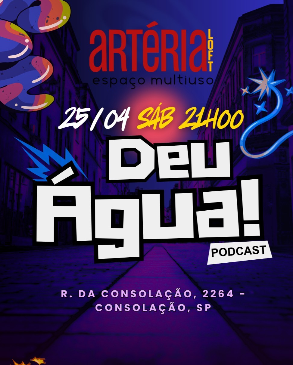Deu Água Podcast - 25/04