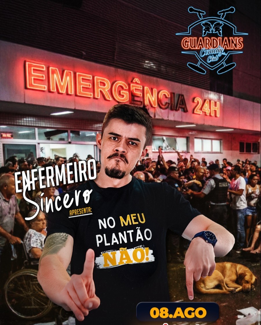 Enfermeiro Sincero - No meu Plantão não em Goiânia
