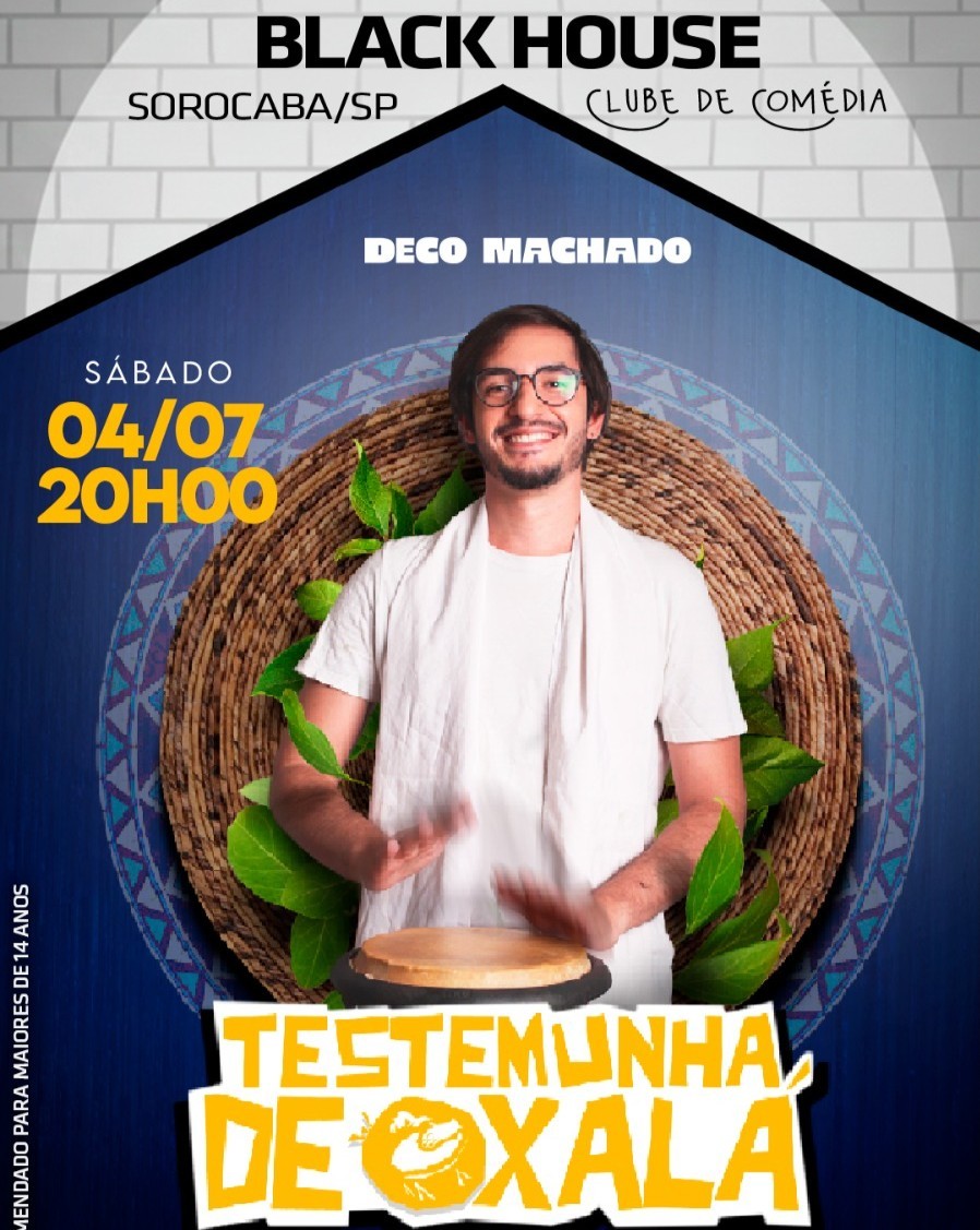 Deco Machado Stand up - Testemunha de Oxalá | Sorocaba - Black House