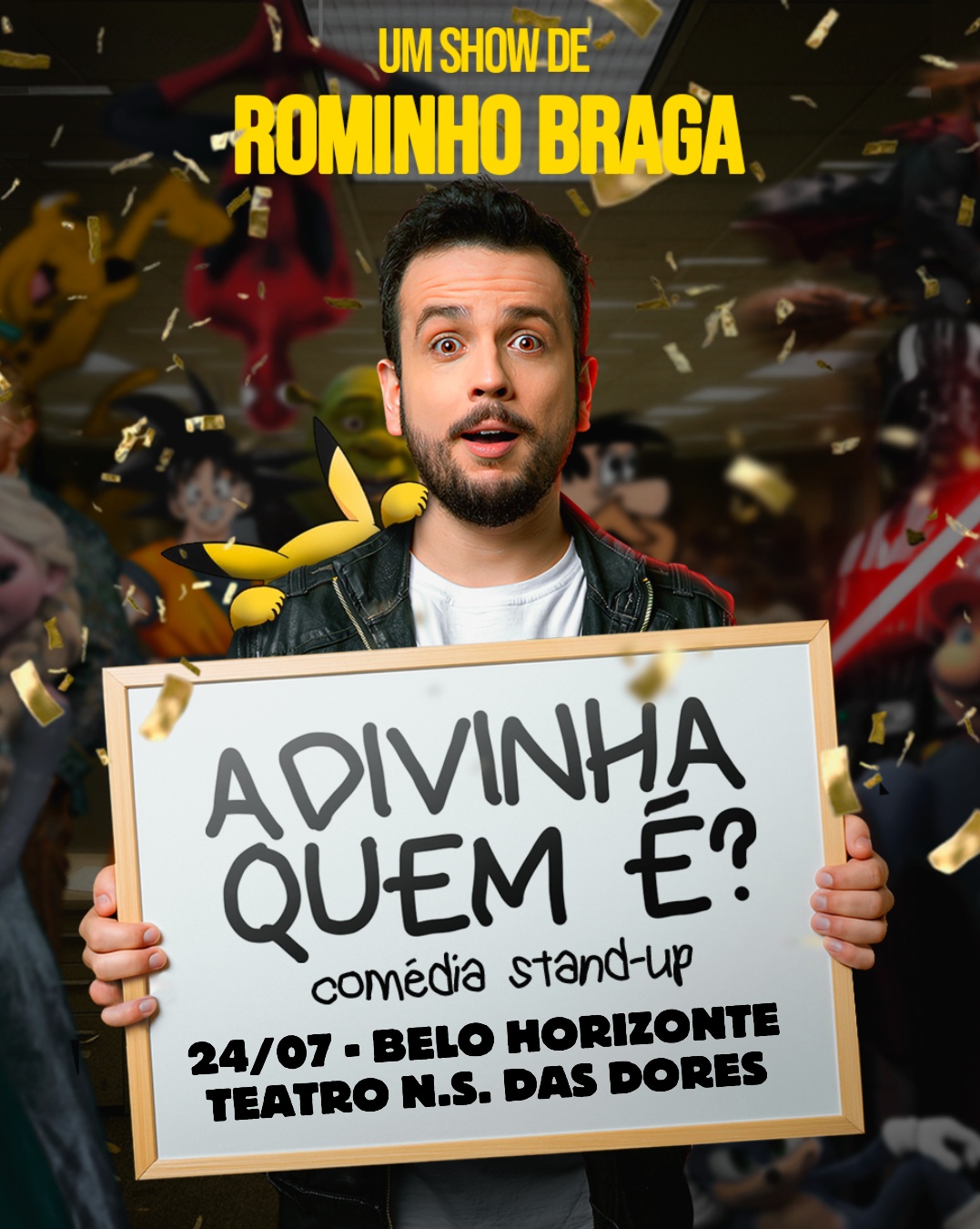 EVENTO CANCELADO - Rominho Braga em Adivinha Quem É? | Belo Horizonte - Teatro N.S. das Dores