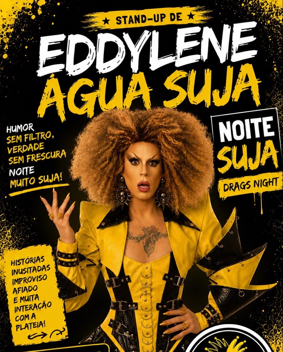 Eddylene Água Suja em Noite Suja – Drags Night em Brasília