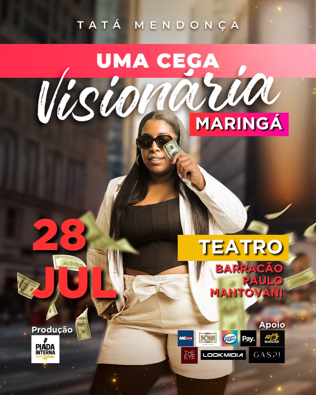 TATÁ MENDONÇA em UMA CEGA VISIONÁRIA em Maringá!
