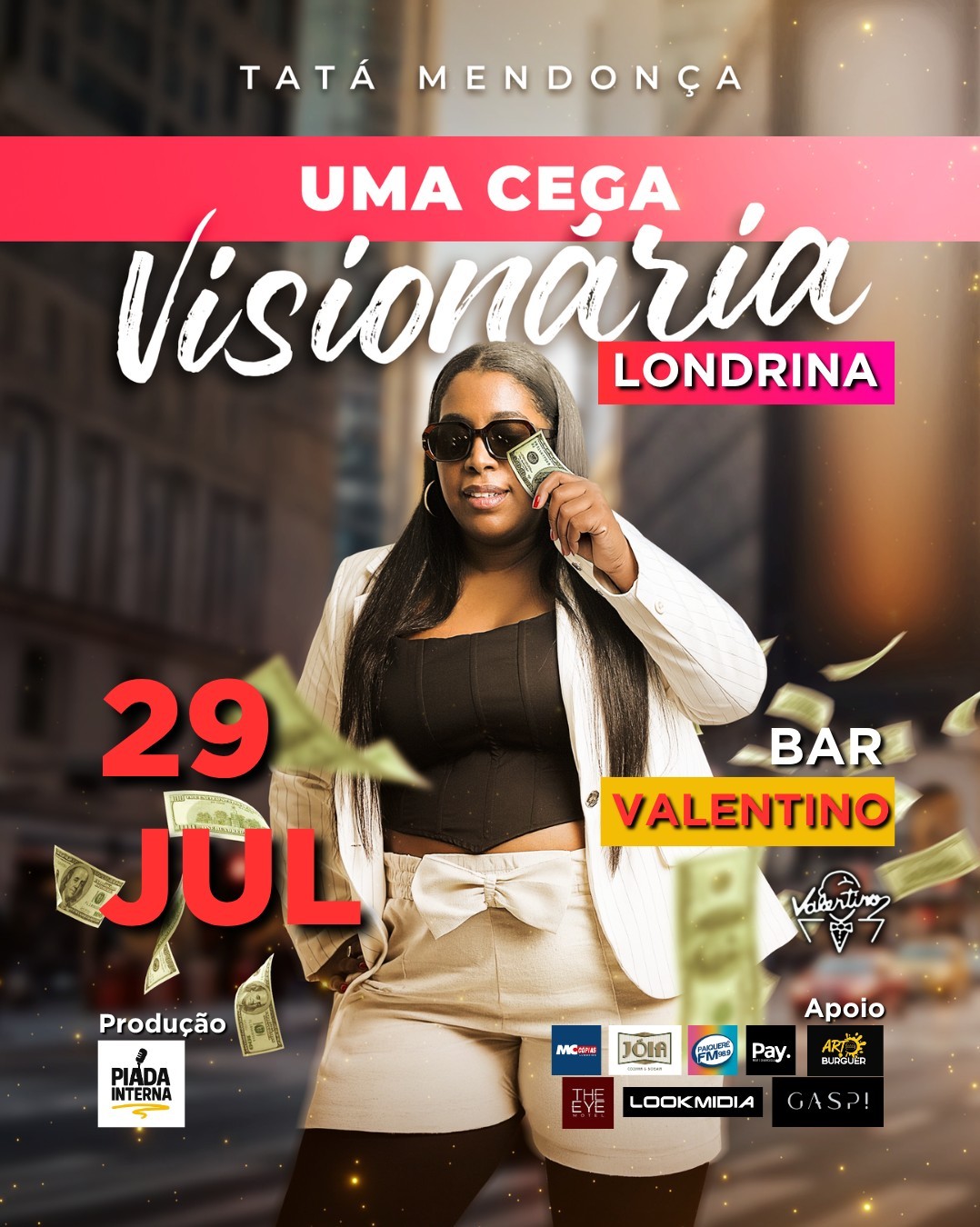 TATÁ MENDONÇA em UMA CEGA VISIONÁRIA em Londrina!