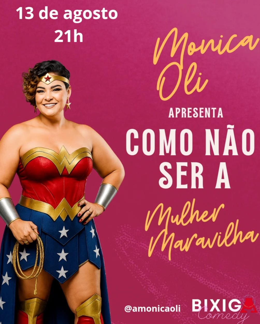 Monica Oli - Como não Ser a Mulher Maravilha | Bixiga Comedy