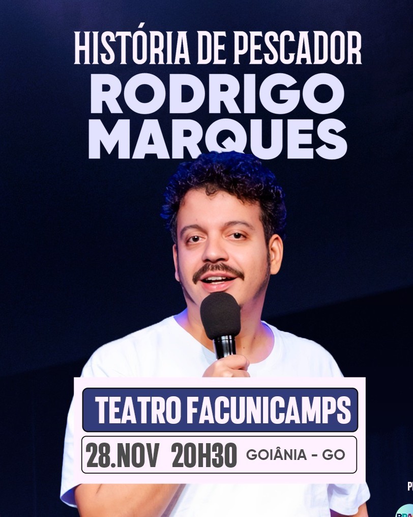 Rodrigo Marques - Histórias de Pescador | Goiânia | Teatro Facunicamps