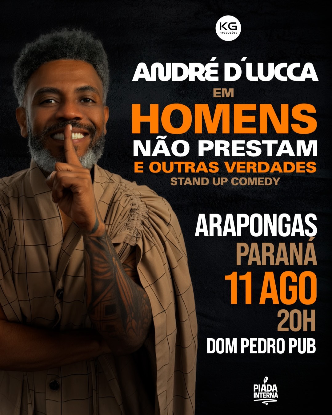 ANDRÉ DLUCCA em HOMENS NÃO PRESTAM E OUTRAS VERDADES em Arapongas
