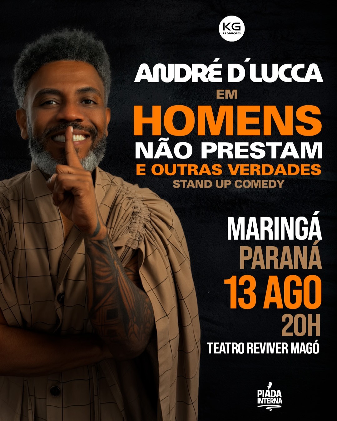ANDRÉ DLUCCA em HOMENS NÃO PRESTAM E OUTRAS VERDADES em Maringá