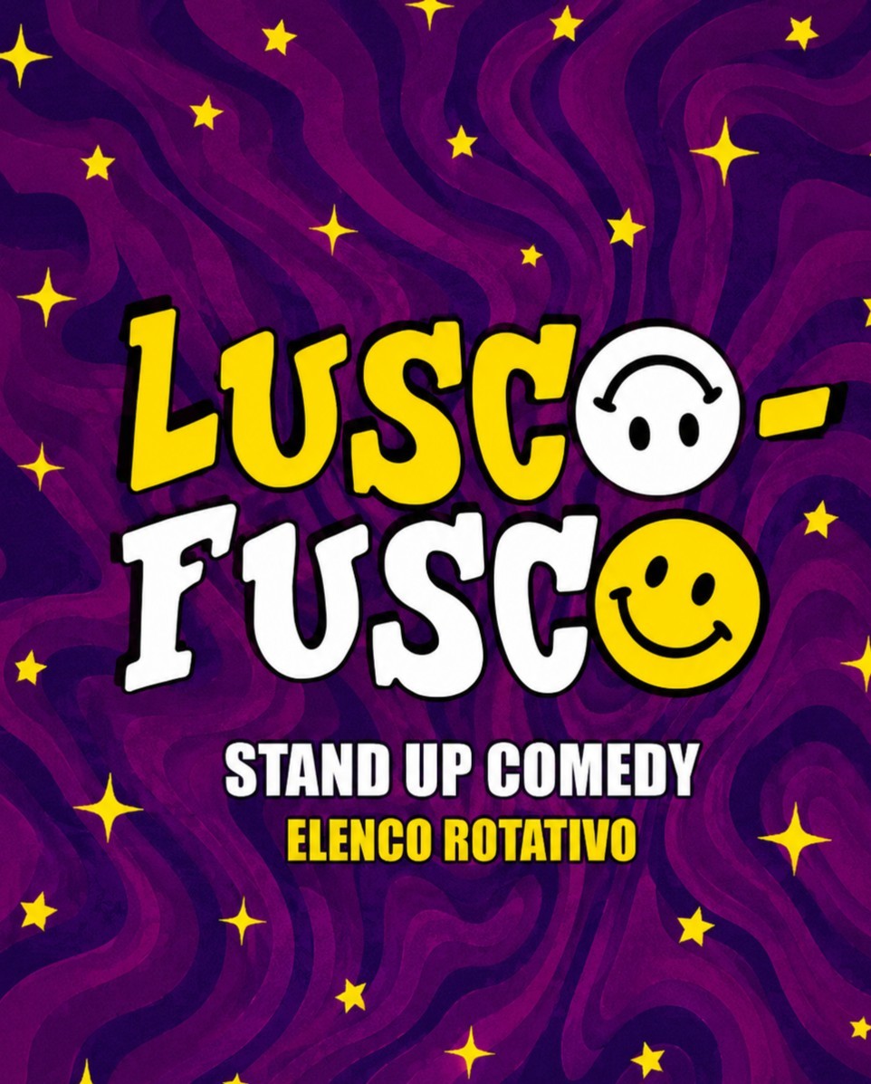 Lusco Fusco Open Mic - Stand Up Comedy GRATUITO