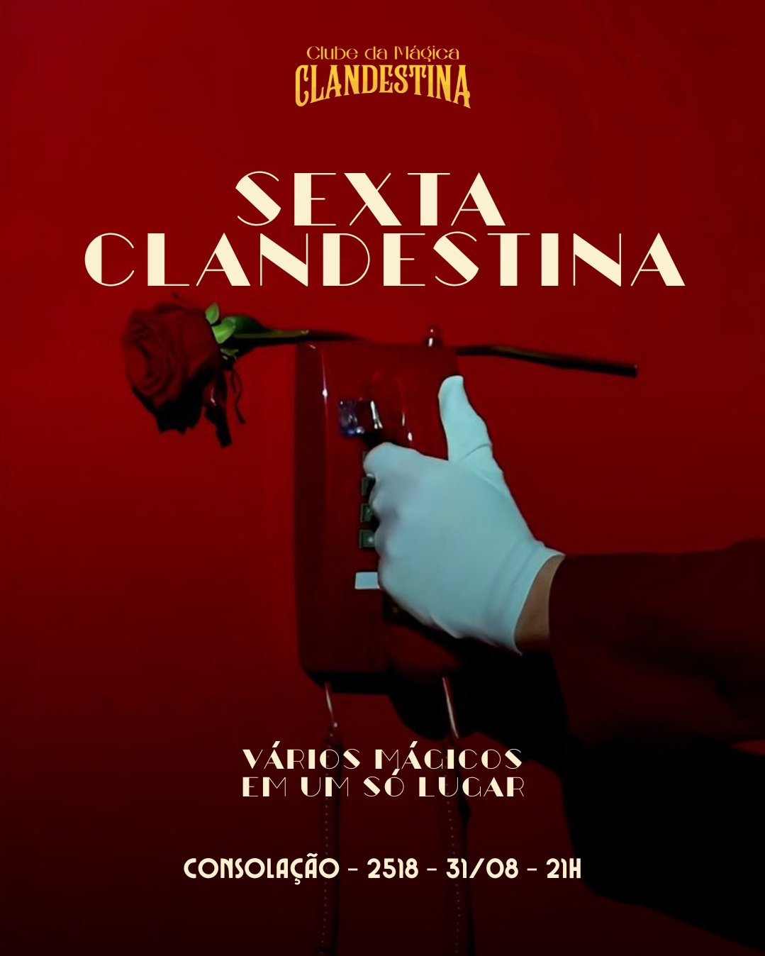 SEXTA CLANDESTINA - SHOW DE MÁGICA