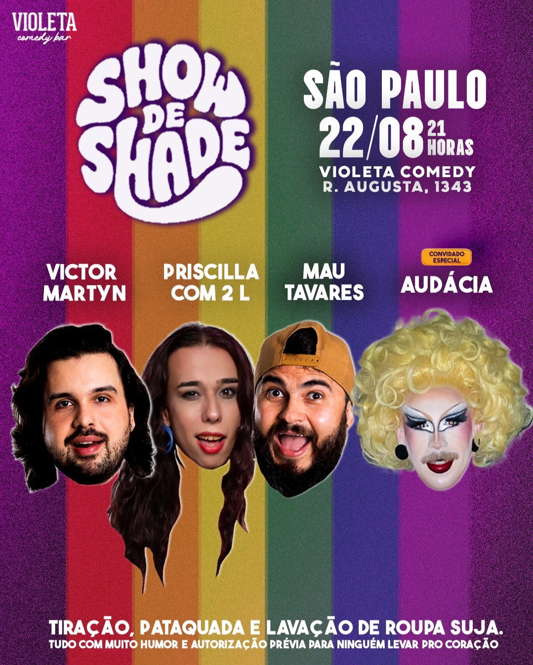 SHOW DE SHADE com Victor Martyn, Priscilla com 2L e Mau Tavares