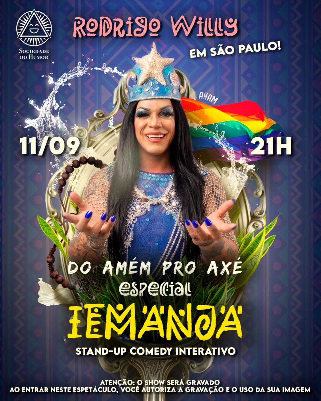 [11/09 - 21h] Rodrigo Willy apresenta: Do Amém pro Axé - Especial Iemanjá