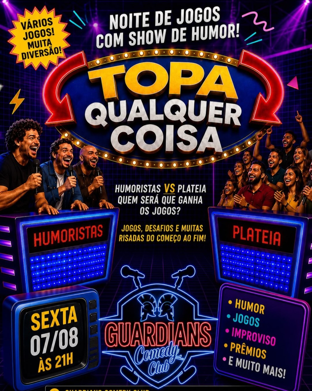 Topa Qualquer Coisa no Guardians Comedy